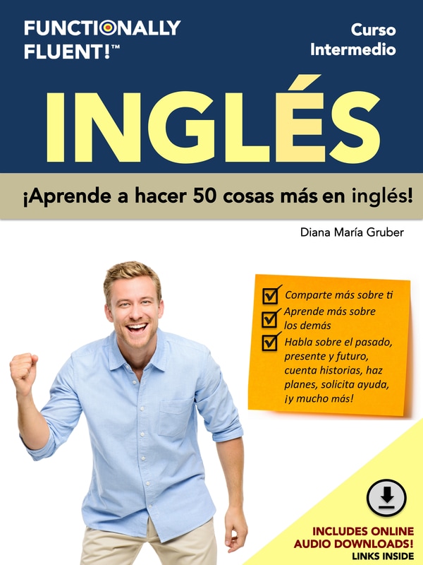 Functionally Fluent! Language Learning - The best way to become fluent in English! - Curso de ingles como lengua extranjera