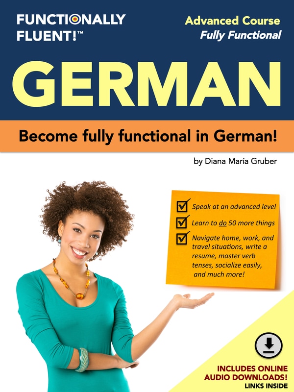 Functionally Fluent! Language Learning - The best way to become fluent in German! - German Course
