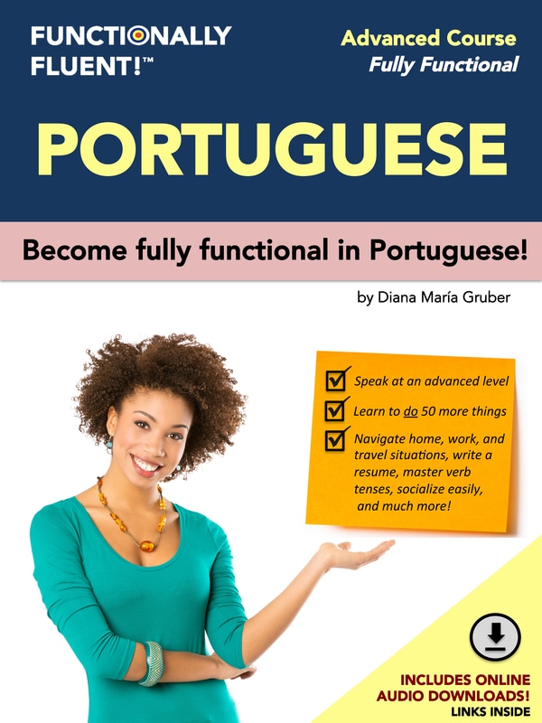Functionally Fluent! Language Learning - The best way to become fluent in Portuguese! - Portuguese Course